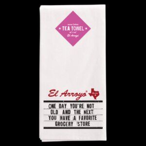 El Arroyo Tea Towel: Grocery Store  NWT/ New Novelty/ Joke / Old Age